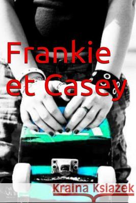 Frankie et Casey Bender, Any 9781517235079 Createspace - książka