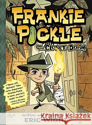 Frankie Pickle and the Closet of Doom Eric Wight 9781442413047 Simon & Schuster Children's Publishing - książka