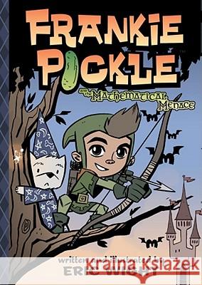 Frankie Pickle and the Mathematical Menace Eric Wight Eric Wight 9781416989721 Simon & Schuster Children's Publishing - książka