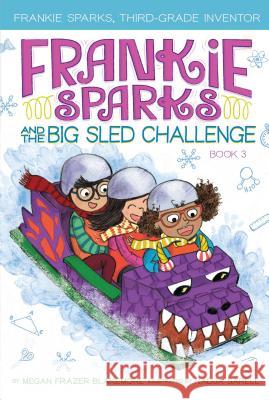 Frankie Sparks and the Big Sled Challenge Megan Frazer Blakemore Nadja Sarell 9781534430501 Aladdin Paperbacks - książka
