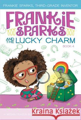 Frankie Sparks and the Lucky Charm Megan Frazer Blakemore Nadja Sarell 9781534430532 Aladdin Paperbacks - książka
