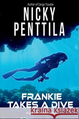 Frankie Takes a Dive Nicky Penttila 9781943192311 Wondrous Publishing - książka