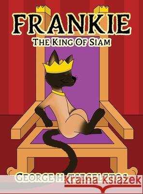 Frankie: The king of Siam George H. Tsegeletos 9781956780123 Readersmagnet LLC - książka
