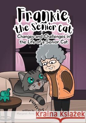 Frankie, the Senior Cat Margaret Anne Fler 9780228886082 Tellwell Talent - książka