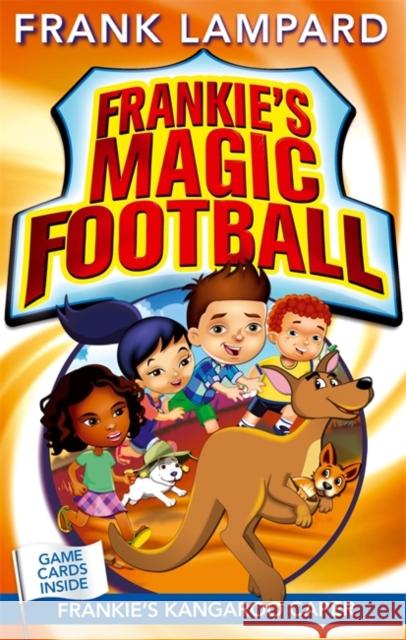 Frankie's Magic Football: Frankie's Kangaroo Caper: Book 10 Frank Lampard 9780349124513 Hachette Children's Group - książka