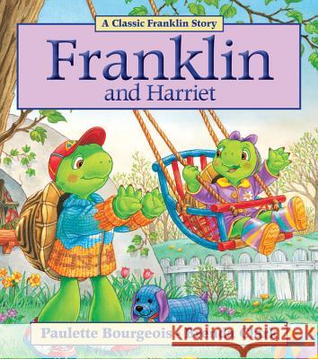 Franklin and Harriet Paulette Bourgeois Brenda Clark 9781554537273 Kids Can Press - książka
