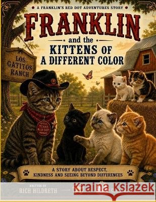 Franklin and the Kittens of a Different Color Hildreth, Richard 9798188052959 Independently Published - książka