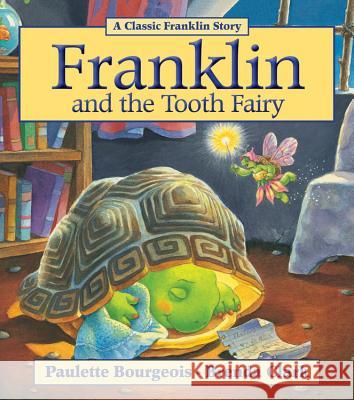 Franklin and the Tooth Fairy Paulette Bourgeois Brenda Clark 9781554537341 Kids Can Press - książka