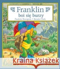 Franklin boi się burzy Paulette Bourgeois 9788380579873 Debit - książka