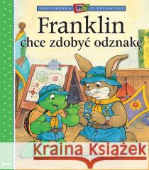 Franklin chce zdobyć odznakę Paulette Bourgeois, Patrycja Zarawska 9788380577893 Debit - książka