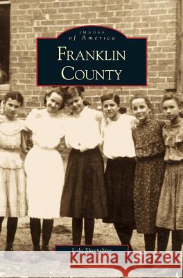Franklin County Lola Shropshire 9781531605469 Arcadia Library Editions - książka