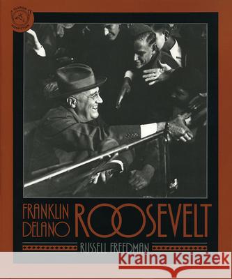 Franklin Delano Roosevelt Russell Freedman 9780395629789 Clarion Books - książka