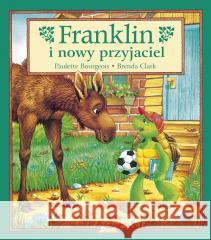 Franklin i nowy przyjaciel Paulette Bourgeois 9788380579552 Debit - książka