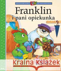 Franklin i pani opiekunka Paulette Bourgeois, Patrycja Zarawska 9788380577879 Debit - książka