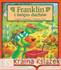 Franklin i święto duchów Paulette Bourgeois, Patrycja Zarawska 9788380577794 Debit - książka