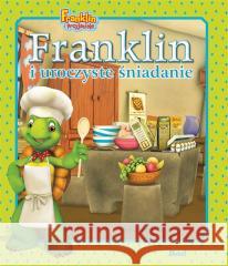 Franklin i uroczyste śniadanie Paulette Bourgeois, Patrycja Zarawska 9788380577510 Debit - książka