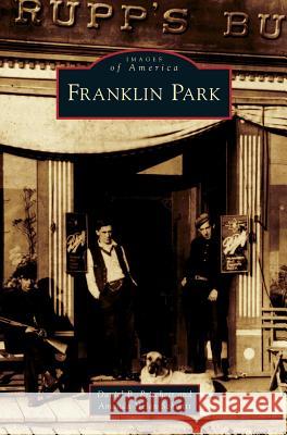Franklin Park Daniel B Pritchett, Amanda Helen Schmitt 9781531624958 Arcadia Publishing Library Editions - książka