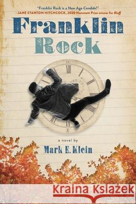 Franklin Rock Mark E. Klein 9780976168447 Greenbriar Publishing, LLC - książka