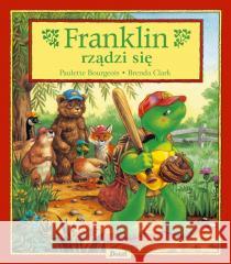 Franklin rządzi się Paulette Bourgeois, Patrycja Zarawska 9788380577787 Debit - książka