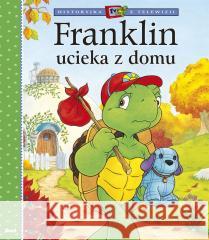 Franklin ucieka z domu Paulette Bourgeois, Patrycja Zarawska 9788380577763 Debit - książka