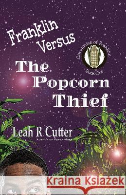 Franklin Versus The Popcorn Thief Cutter, Leah R. 9781644700006 Knotted Road Press Incorporated - książka