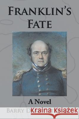 Franklin's Fate Barry Deane Stewart 9781490796710 Trafford Publishing - książka