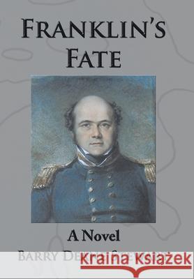Franklin's Fate Barry Stewart 9781490796727 Trafford Publishing - książka