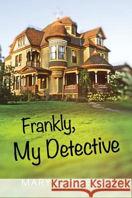 Frankly, My Detective Mary Keeley 9780982909454 Word with You Press - książka