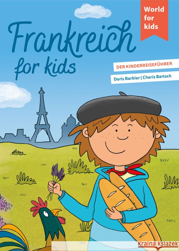 Frankreich for kids Barbier, Doris 9783946323167 World for kids - książka