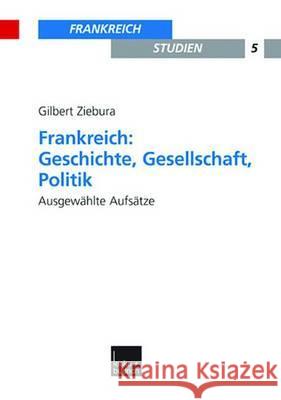 Frankreich: Geschichte, Gesellschaft, Politik: Ausgewählte Aufsätze Kimmel, Adolf 9783810035172 Vs Verlag Fur Sozialwissenschaften - książka