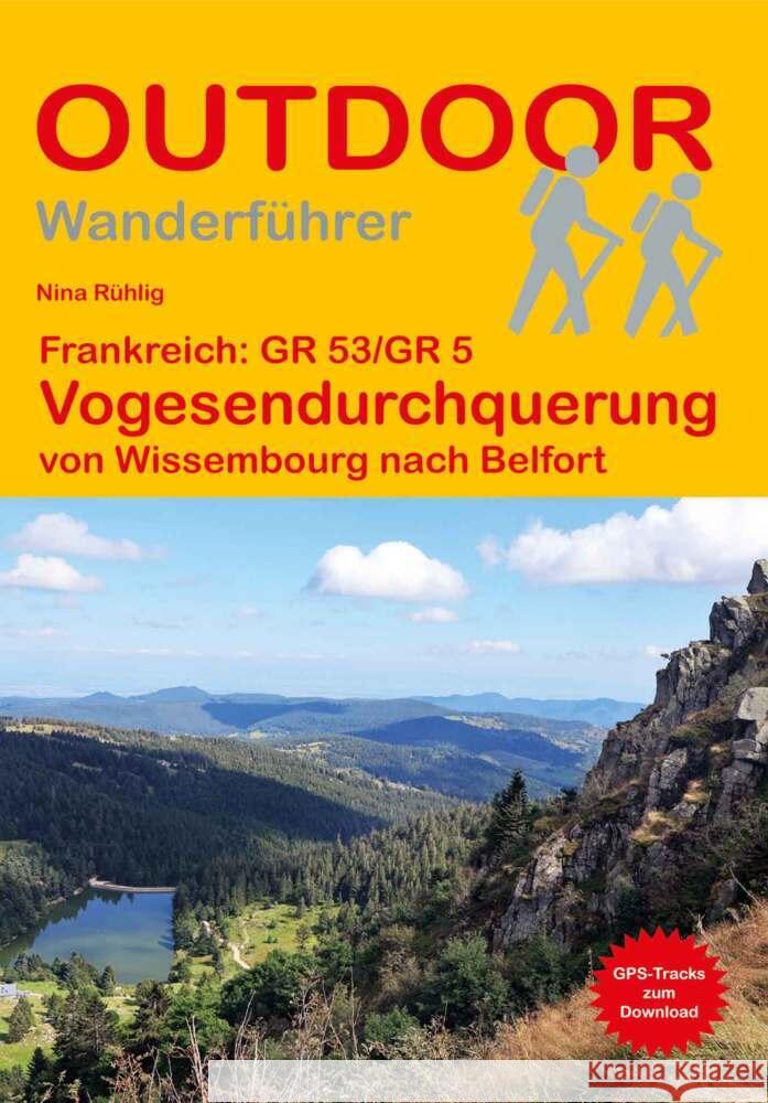 Frankreich: GR 53/GR 5 Vogesendurchquerung von Wissembourg nach Belfort Rühlig, Nina 9783866868489 Stein (Conrad) - książka