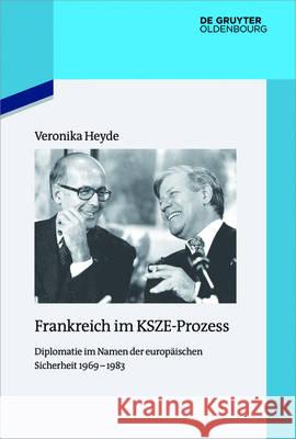 Frankreich im KSZE-Prozess Heyde, Veronika 9783110514704 de Gruyter Oldenbourg - książka