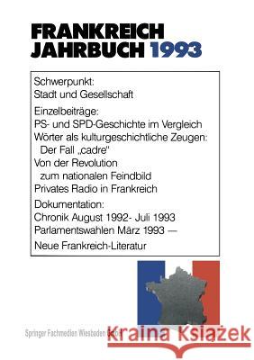 Frankreich-Jahrbuch 1993: Politik, Wirtschaft, Gesellschaft, Geschichte, Kultur Deutsch-Französisches Institut 9783322960320 Vs Verlag Fur Sozialwissenschaften - książka
