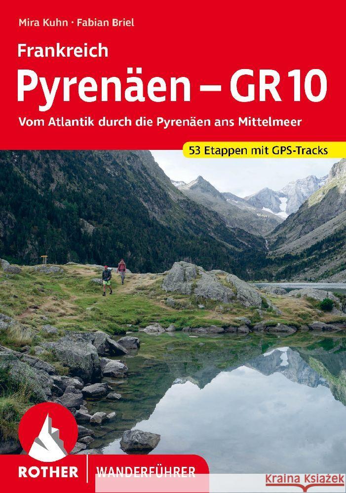 Frankreich Pyrenäen - GR 10 Kuhn, Mira, Briel, Fabian 9783763346295 Bergverlag Rother - książka