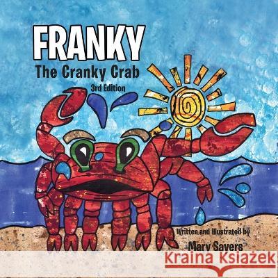 Franky: The Cranky Crab Mary Sayers   9781959151685 Reading Glass Books - książka