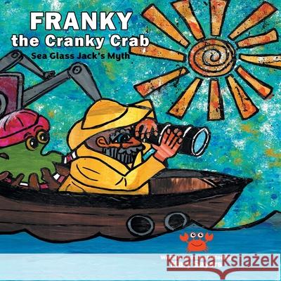 Franky The Cranky Crab Mary Sayers 9781961225534 Mary Sayers Publishing - książka