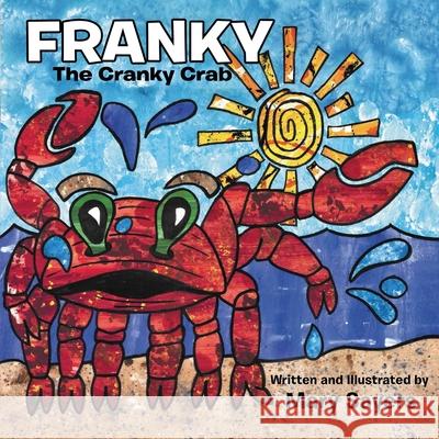 Franky: The Cranky Crab (New Edition) Mary Sayers 9781645507499 Matchstick Literary - książka