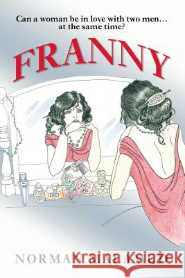 Franny Norman Malamud 9780989633895 Barringer Publishing/Schlesinger Advertising - książka