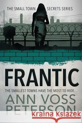 Frantic Ann Voss Peterson 9798617381087 Independently Published - książka