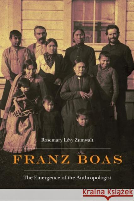 Franz Boas: The Emergence of the Anthropologist - audiobook Zumwalt, Rosemary Lévy 9781496215543 University of Nebraska Press - książka