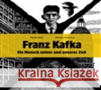 Franz Kafka - Ein Mensch seiner und unserer Zeit Radek Malý 9788072526758 Práh - książka