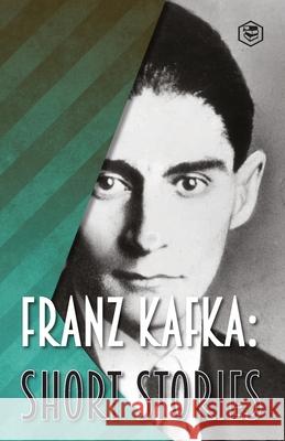 Franz Kafka: Short Stories Franz Kafka 9789390575282 Sanage Publishing - książka