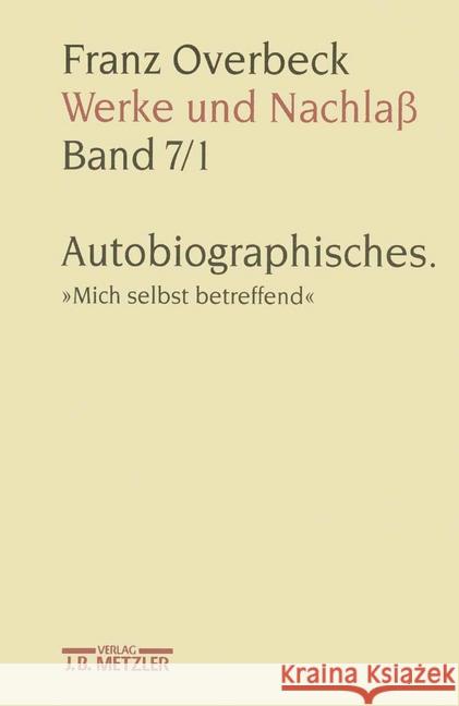 Franz Overbeck: Werke Und Nachlaß Stauffacher-Schaub, Marianne 9783476009692 J.B. Metzler - książka