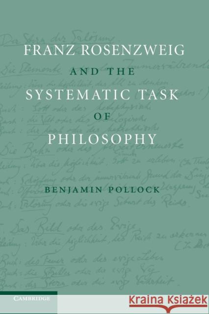 Franz Rosenzweig and the Systematic Task of Philosophy Benjamin Pollock 9781107691315 Cambridge University Press - książka