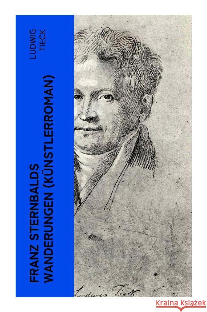 Franz Sternbalds Wanderungen (Künstlerroman) Tieck, Ludwig 9788027352715 e-artnow - książka