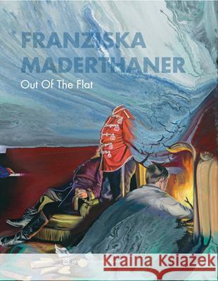 Franziska Maderthaner: Out of the Flat Maderthaner, Franziska 9783869845043 Verlag für moderne Kunst - książka