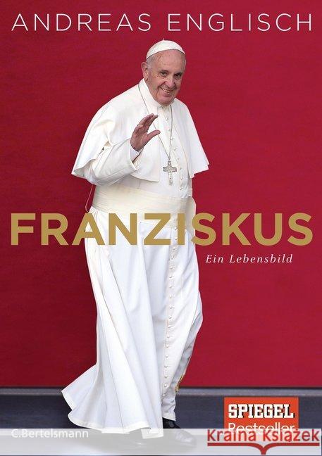 Franziskus : Ein Lebensbild Englisch, Andreas 9783570103258 C. Bertelsmann - książka