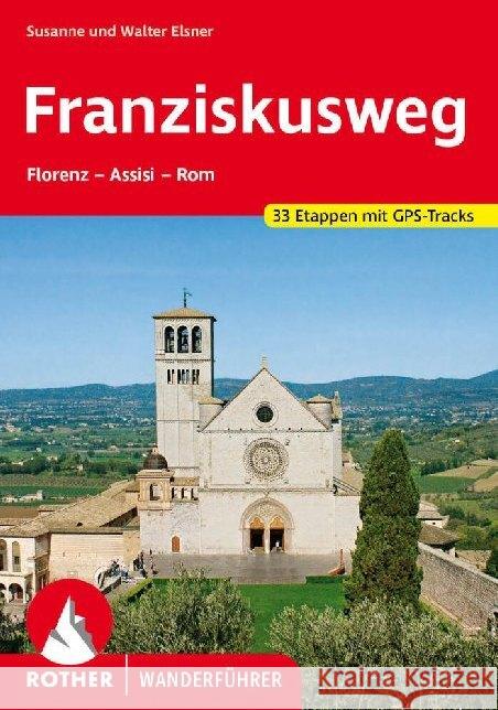 Franziskusweg Elsner, Susanne, Elsner, Walter 9783763346363 Bergverlag Rother - książka