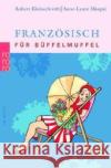 Französisch für Büffelmuffel Kleinschroth, Robert Maupai, Anne-Laure  9783499619090 Rowohlt TB.