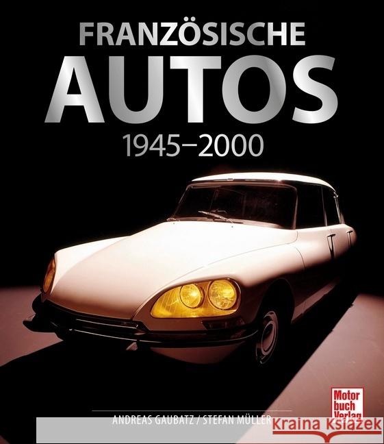 Französische Autos Gaubatz, Andreas, Müller, Stefan 9783613044869 Motorbuch Verlag - książka